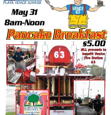 05.31 The Playa-Venice Rotary Club presents the Annual Fire Station 63 Pancake Breakfast.